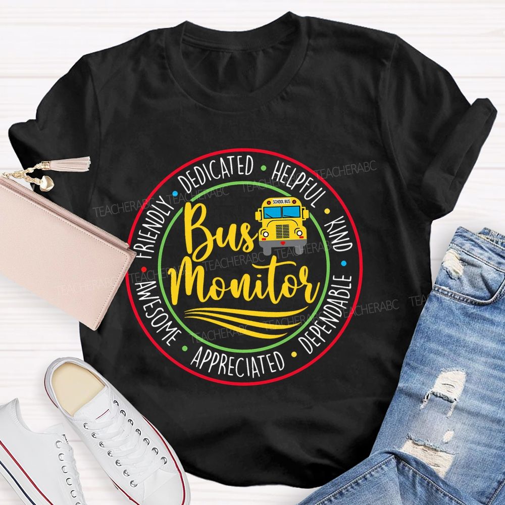 Bus Monitor Friendly Dedicated   Teacher T-shirt