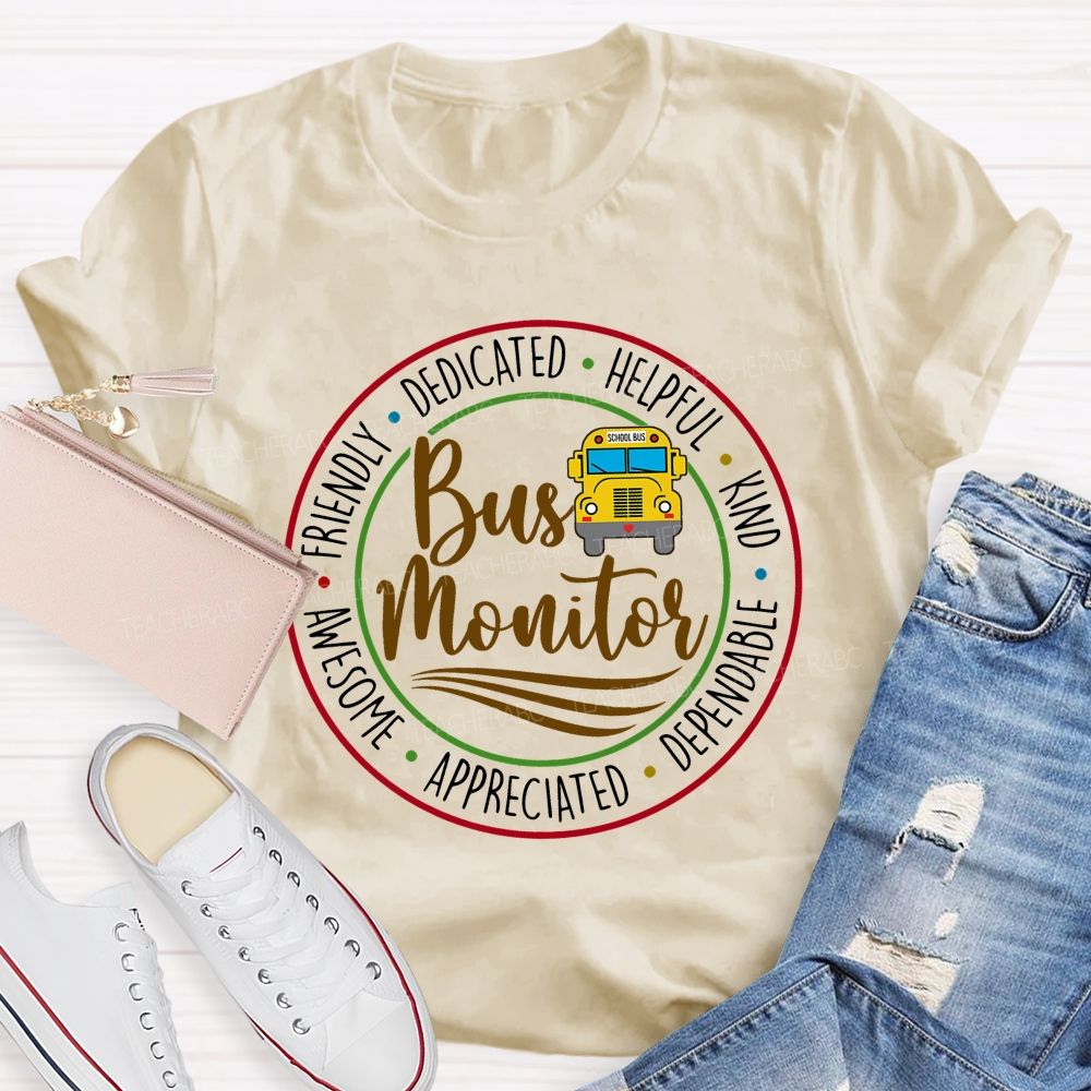 Bus Monitor Friendly Dedicated   Teacher T-shirt