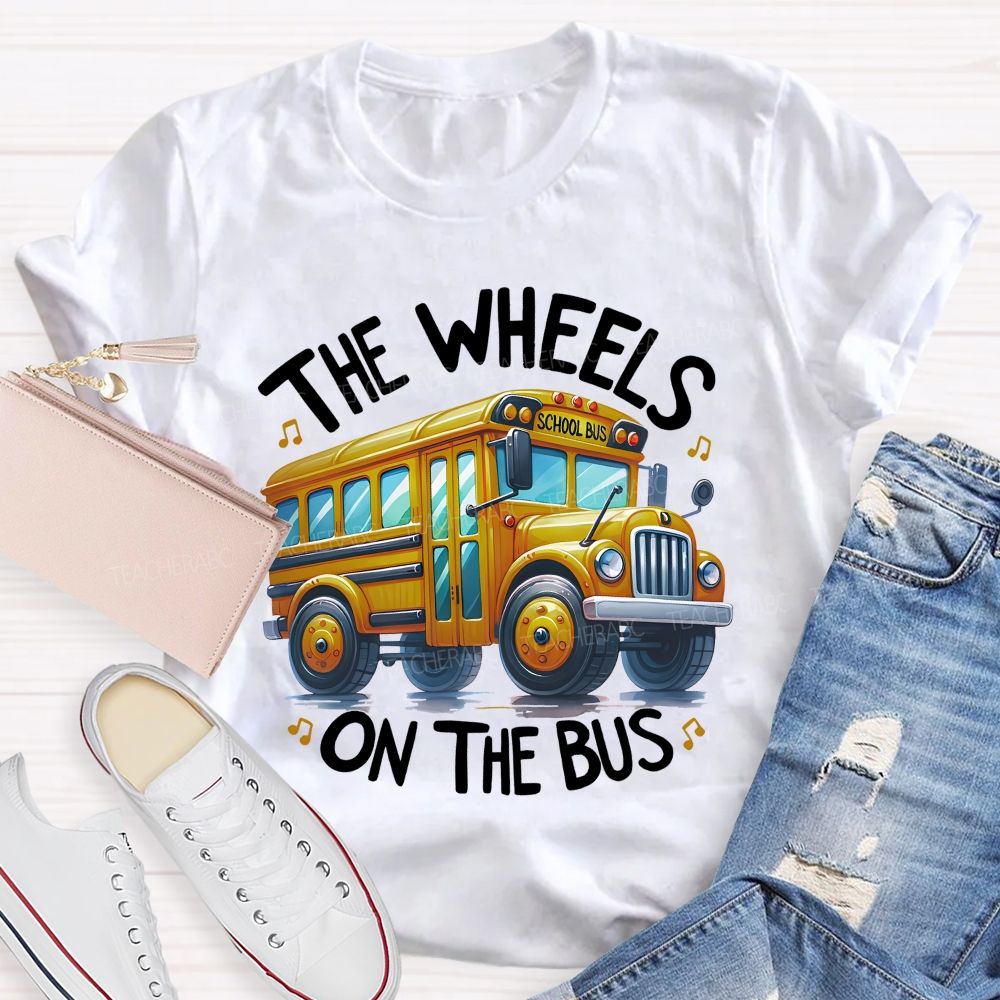 The Wheels On The Bus  Teacher T-shirt
