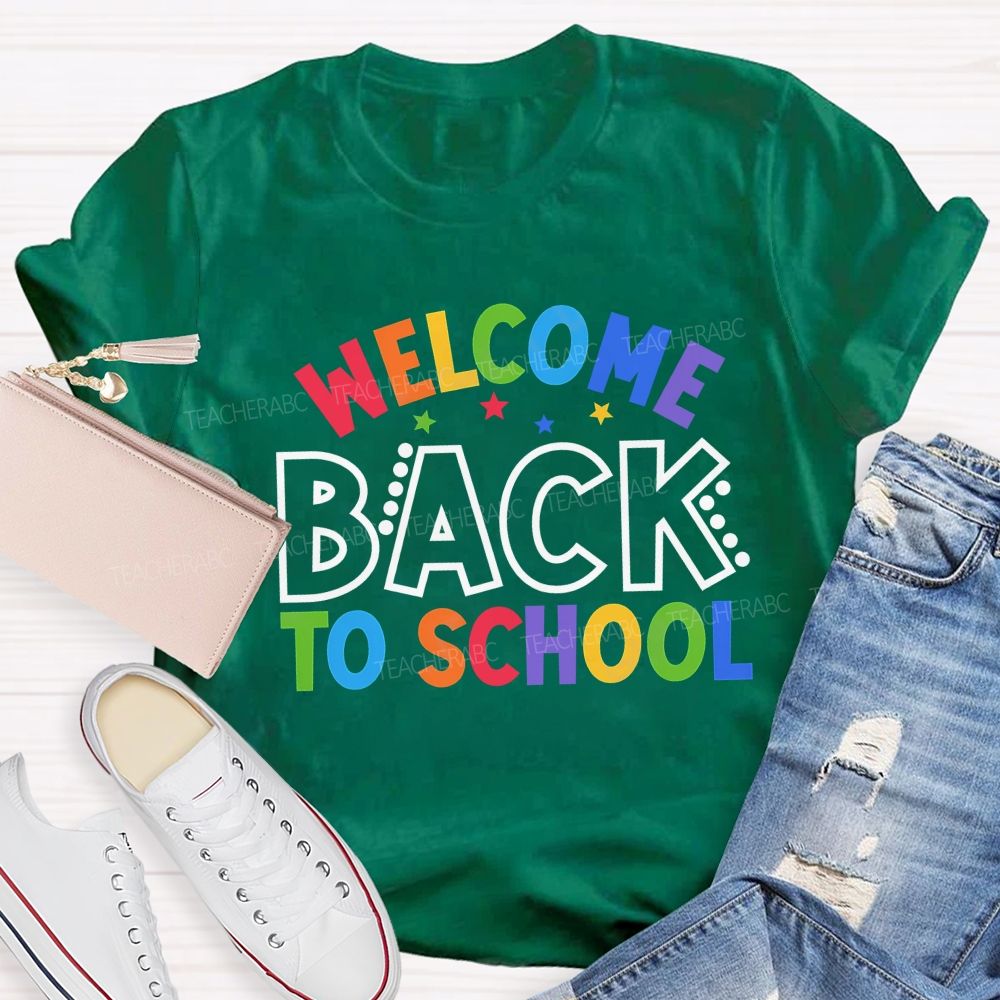 Welcome Back To School Colored Fonts Teacher T-shirt