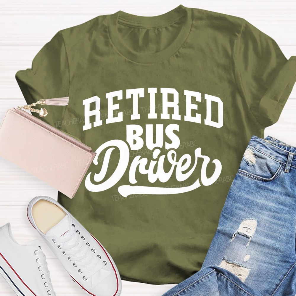 Retired Bus Driver T-shirt