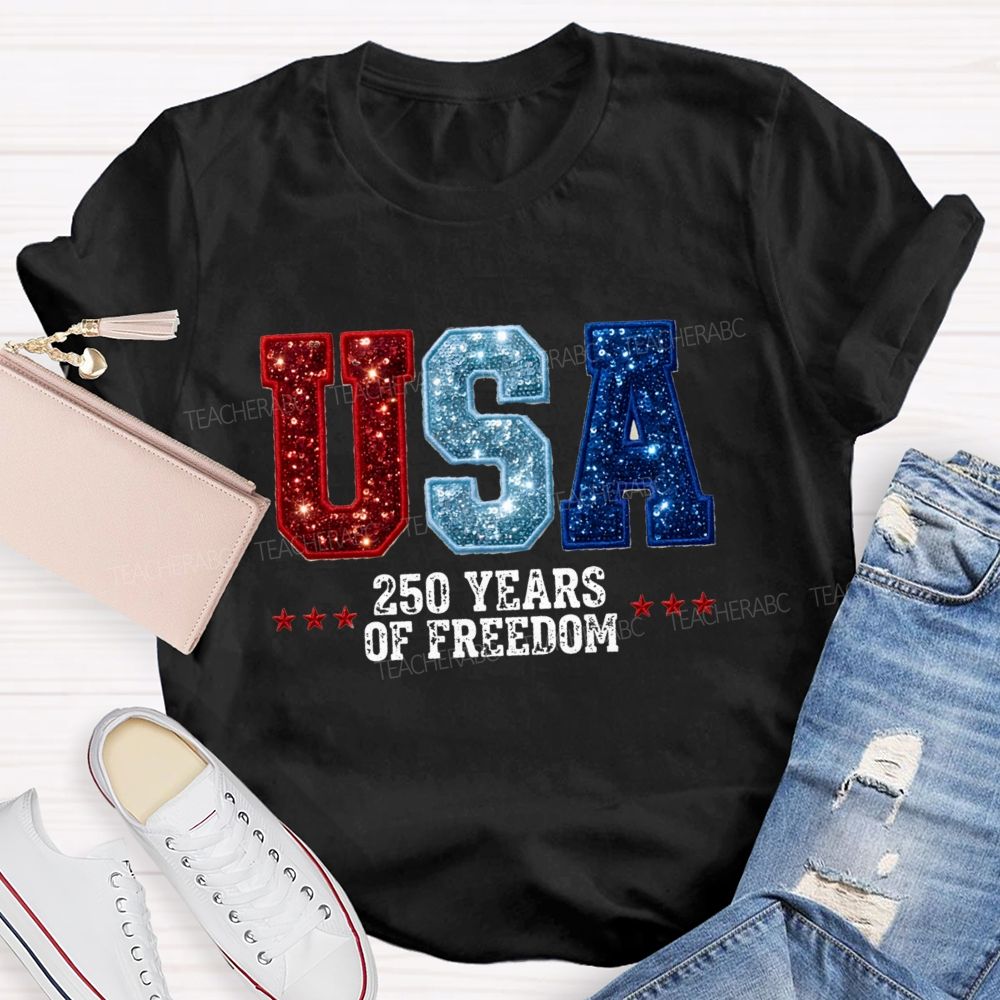 USA 250 Yeas Of Freedom Teacher T-Shirt