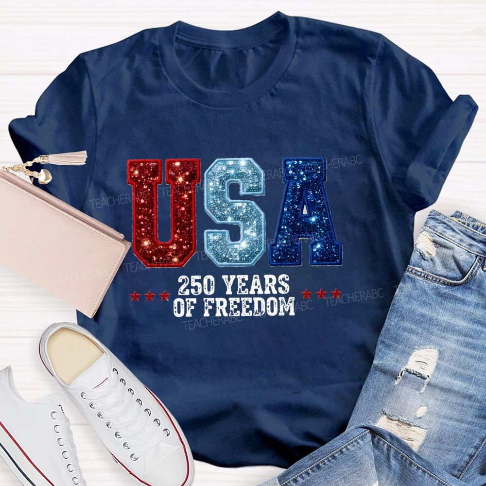 USA 250 Yeas Of Freedom Teacher T-Shirt