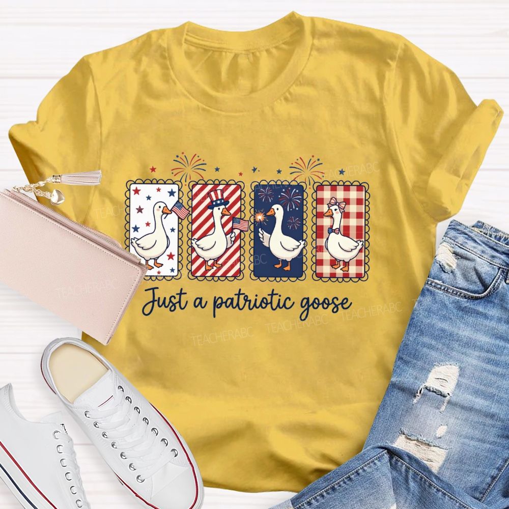 Just A Patriotic Goose Teacher T-shirt