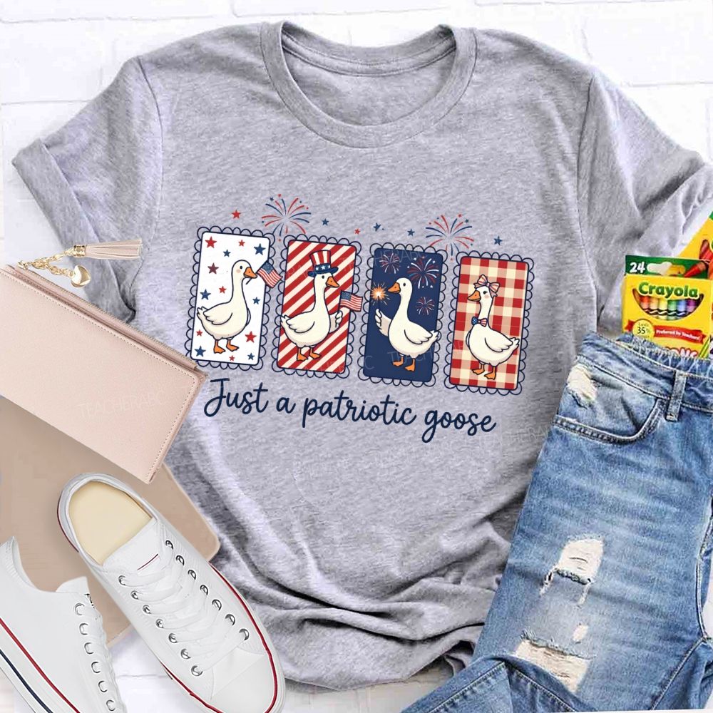 Just A Patriotic Goose Teacher T-shirt