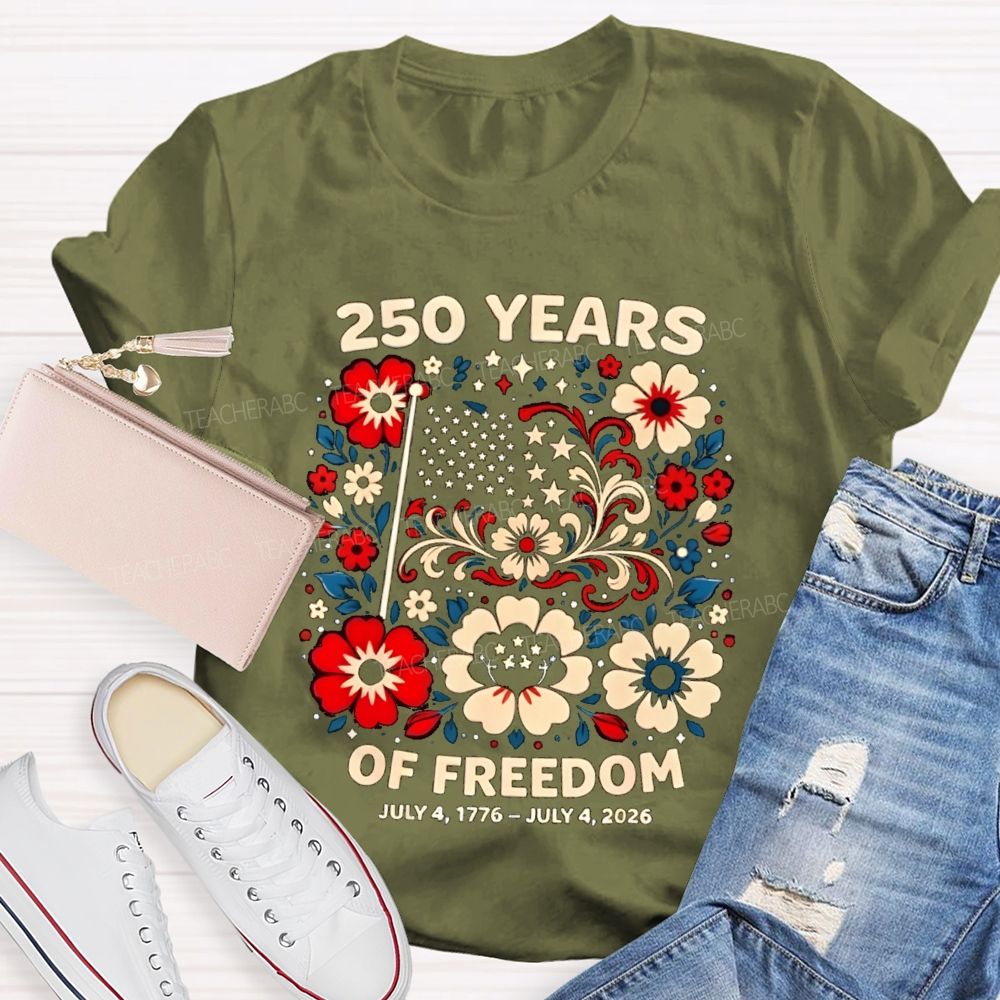 250 Year Of Freedom Floral Teacher T-Shirt
