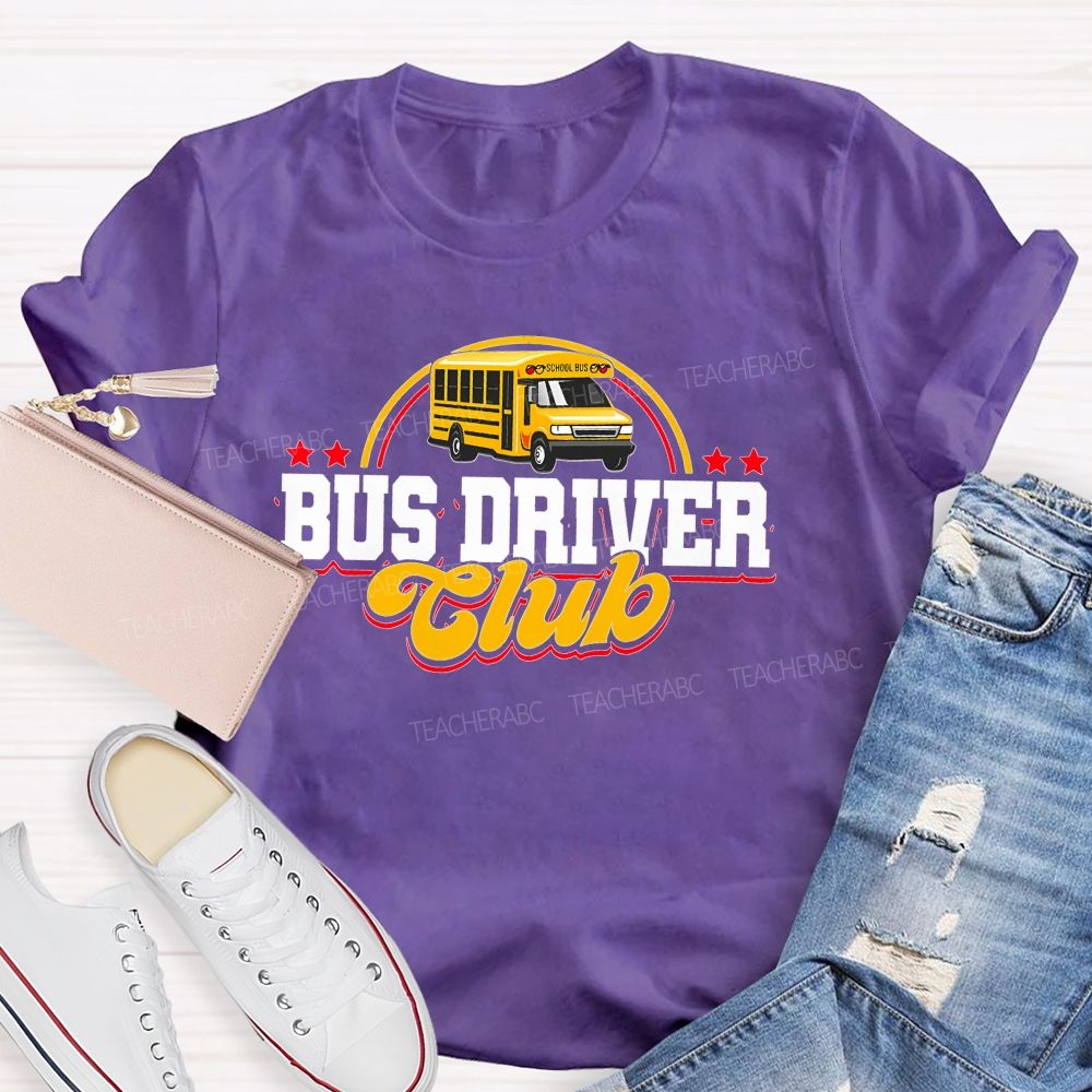 Bus Driver Club  Teacher T-shirt