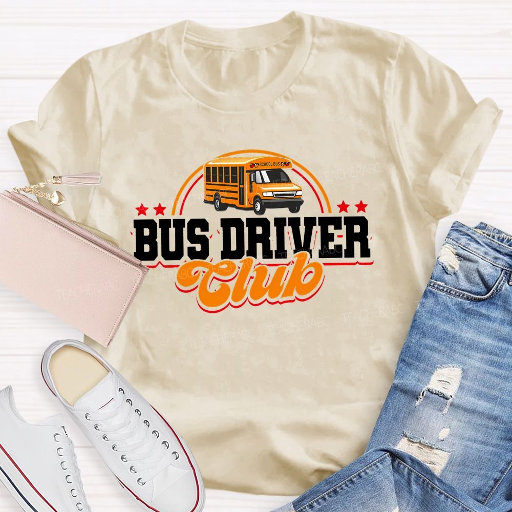 Bus Driver Club  Teacher T-shirt