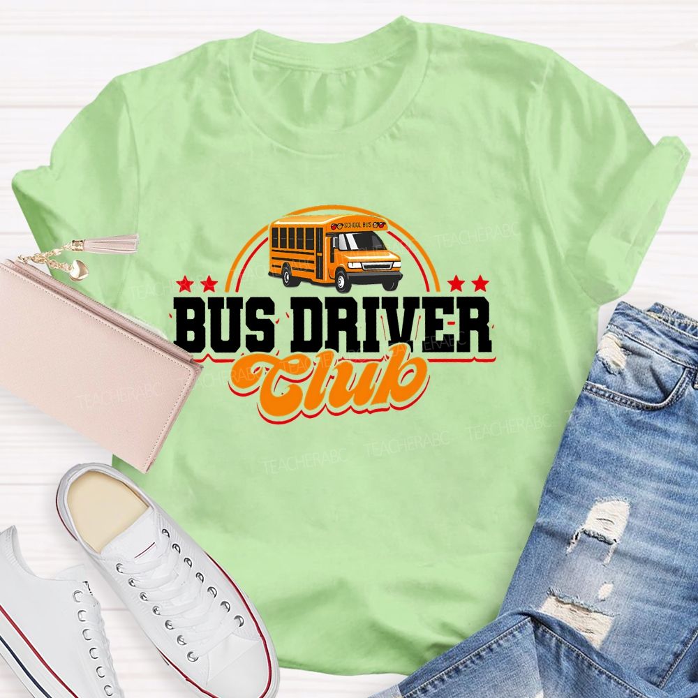 Bus Driver Club  Teacher T-shirt