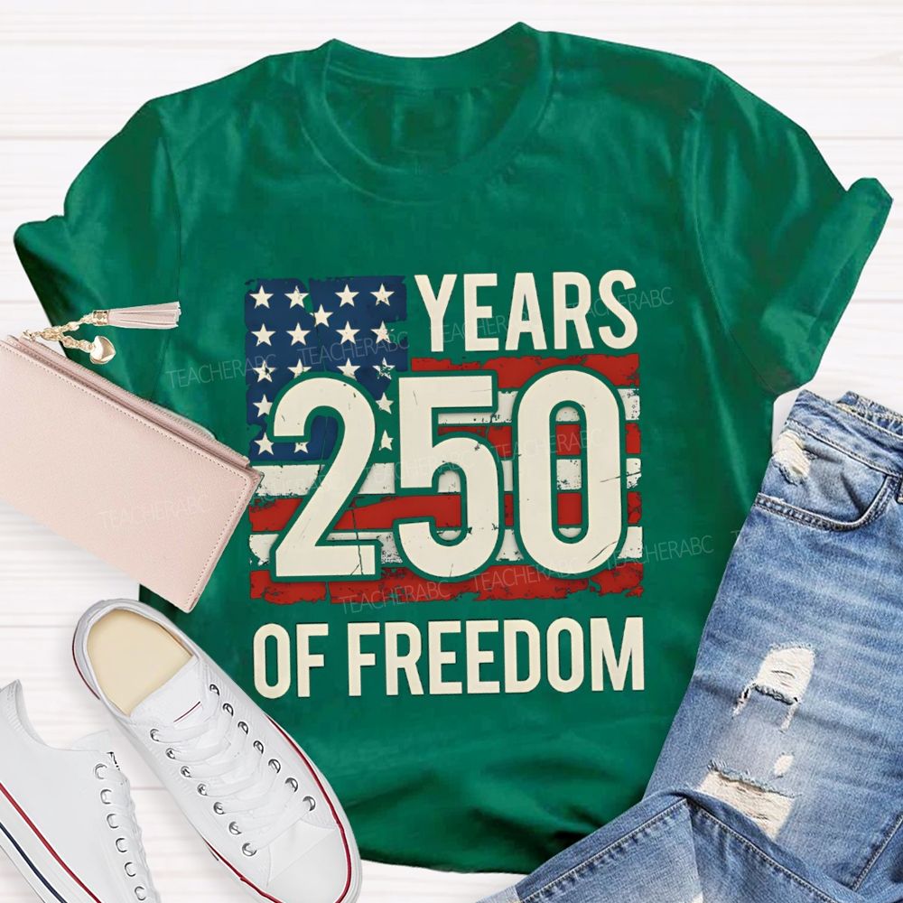 250 Years Of Freedom Us Flag Teacher T-shirt