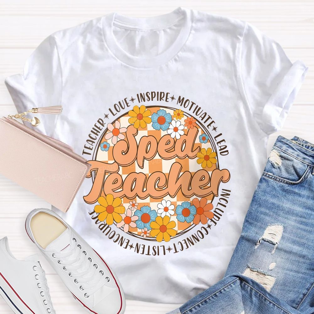 Sped Teacher Love Inspire Motivate  Teacher T-shirt