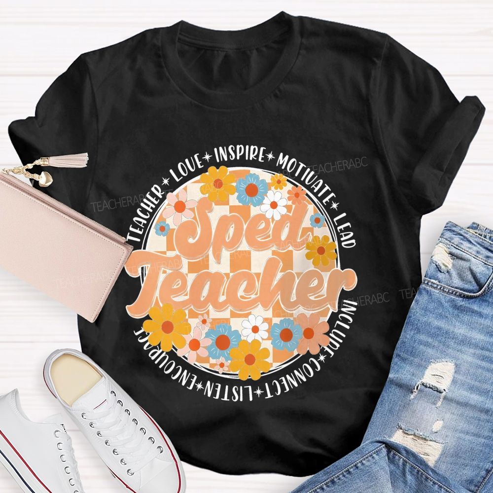 Sped Teacher Love Inspire Motivate  Teacher T-shirt