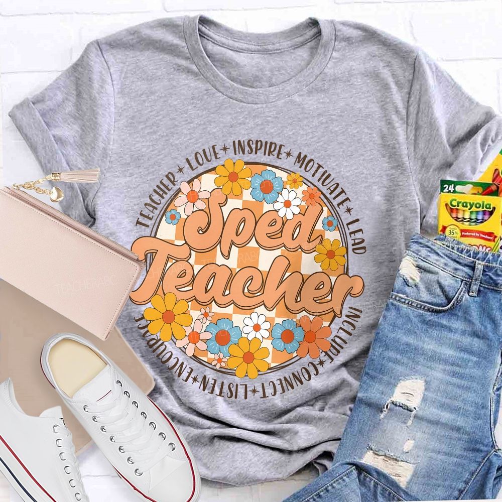 Sped Teacher Love Inspire Motivate  Teacher T-shirt