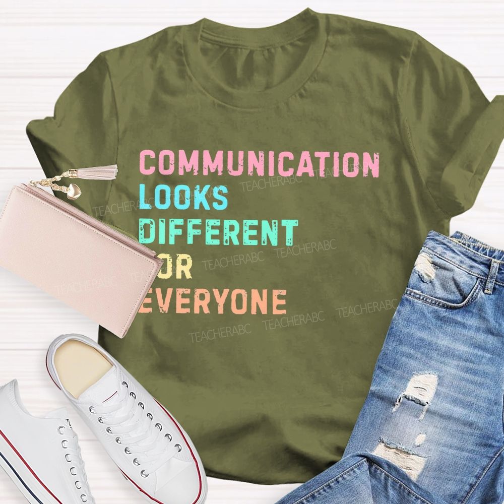 Communication Looks Different For Everyone  Letters Patterns  Teacher T-shirt
