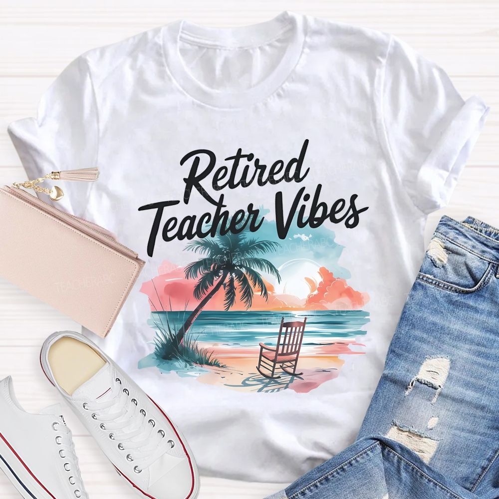 Retired Teacher Vibes Patterns  Teacher T-shirt