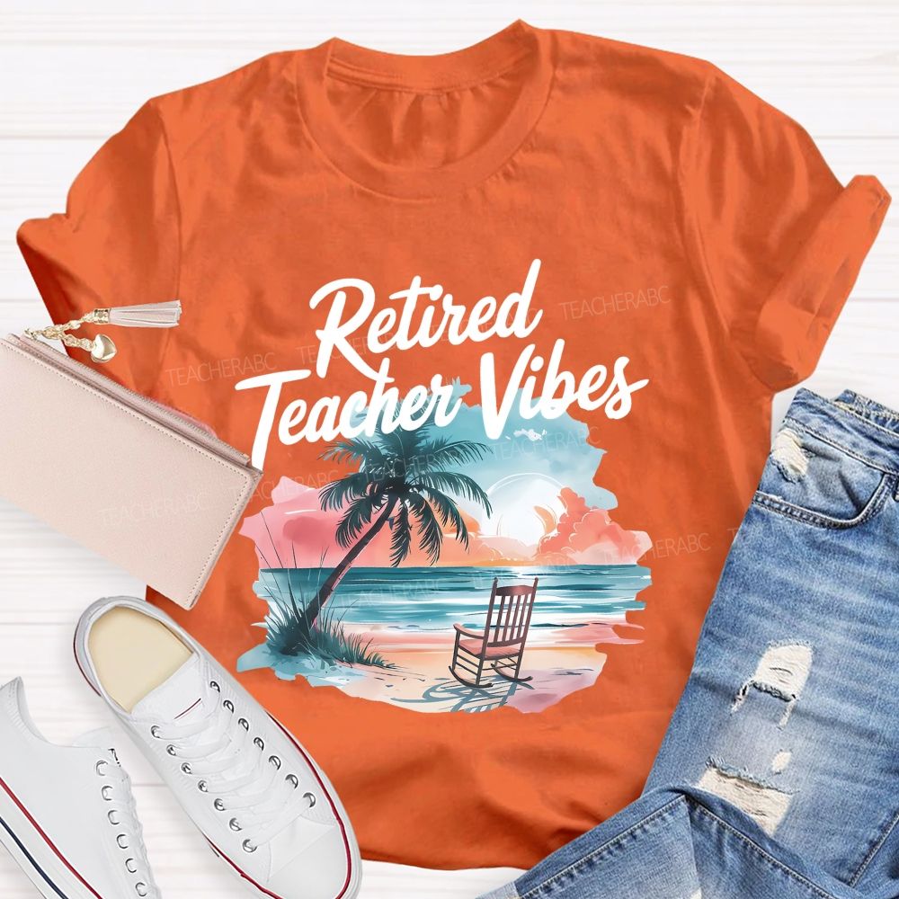Retired Teacher Vibes Patterns  Teacher T-shirt