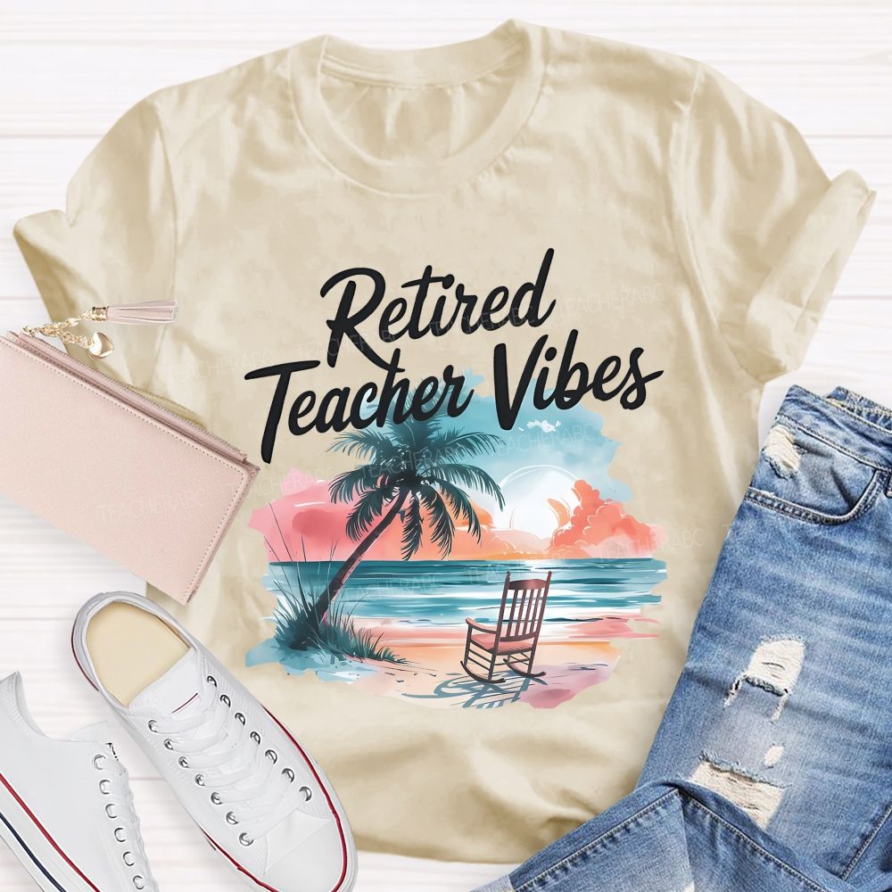 Retired Teacher Vibes Patterns  Teacher T-shirt