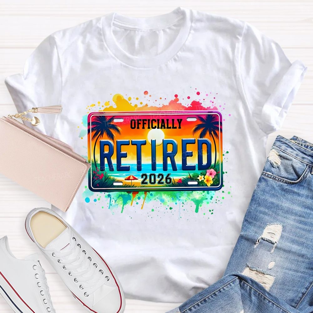 Officially Retired 2026 Colorful Tie-Dye Prints Teacher T-shirt