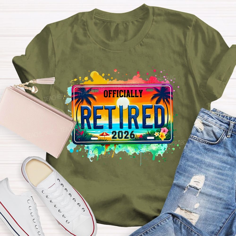 Officially Retired 2026 Colorful Tie-Dye Prints Teacher T-shirt