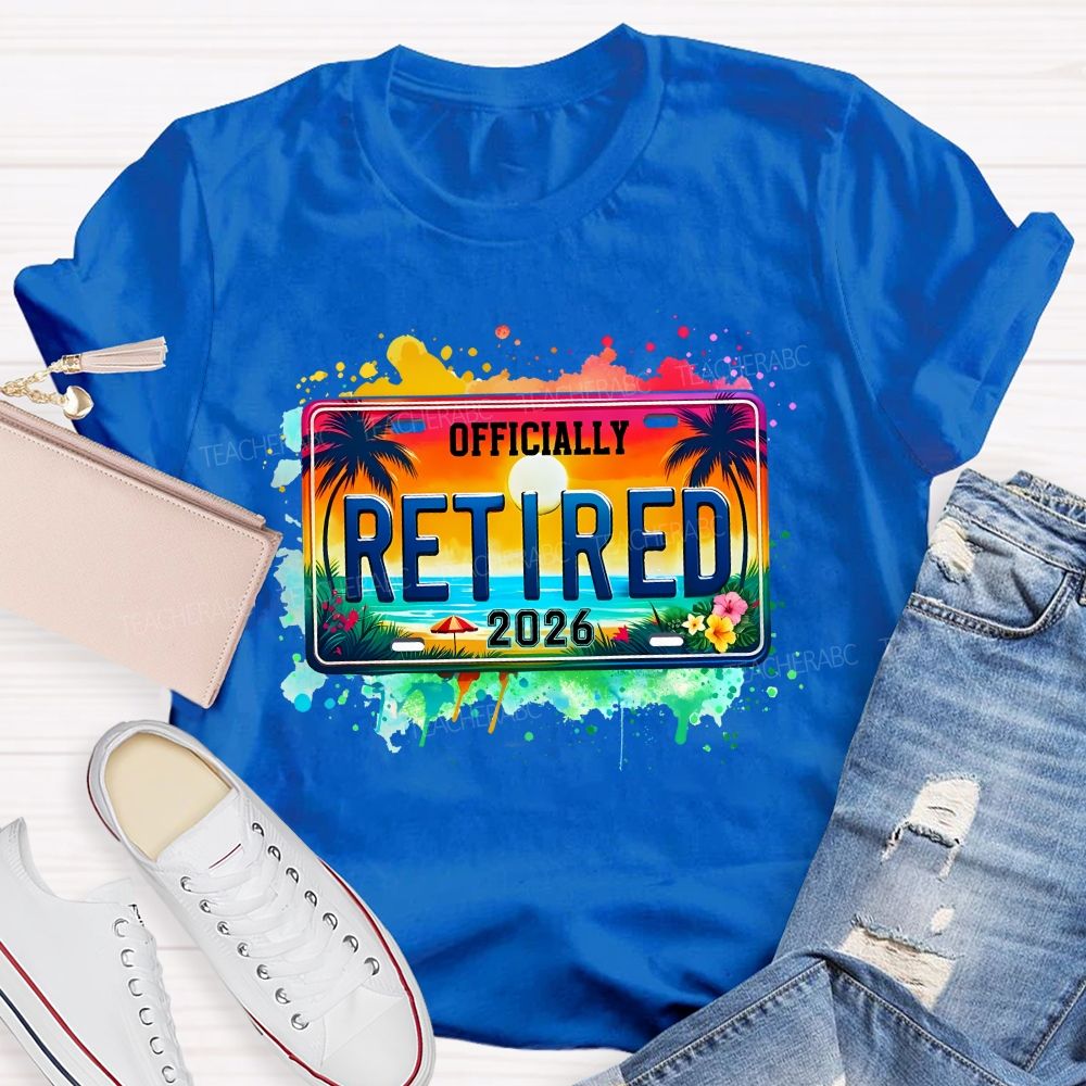 Officially Retired 2026 Colorful Tie-Dye Prints Teacher T-shirt