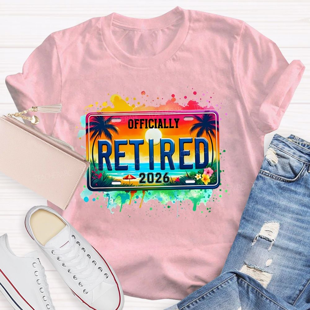 Officially Retired 2026 Colorful Tie-Dye Prints Teacher T-shirt