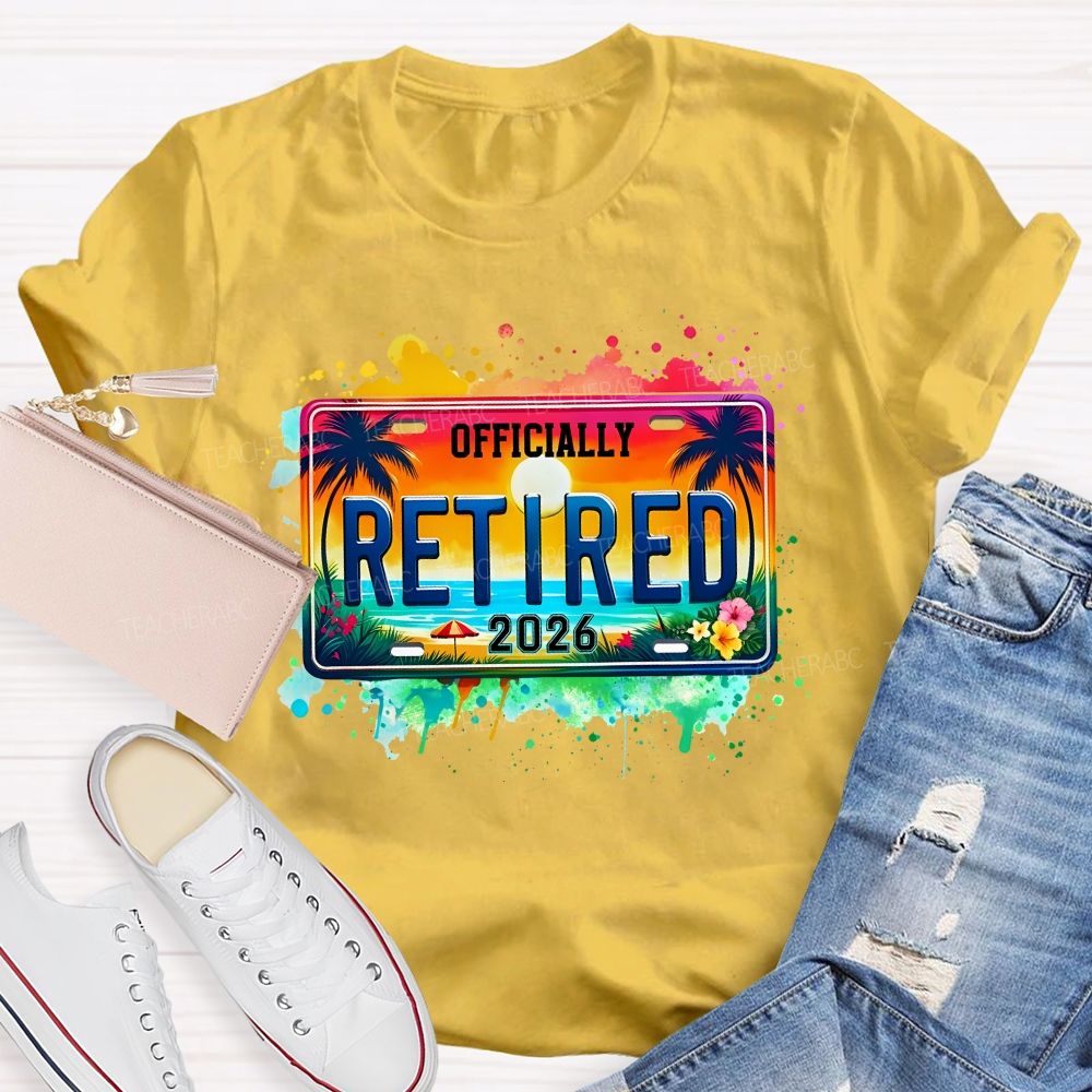 Officially Retired 2026 Colorful Tie-Dye Prints Teacher T-shirt