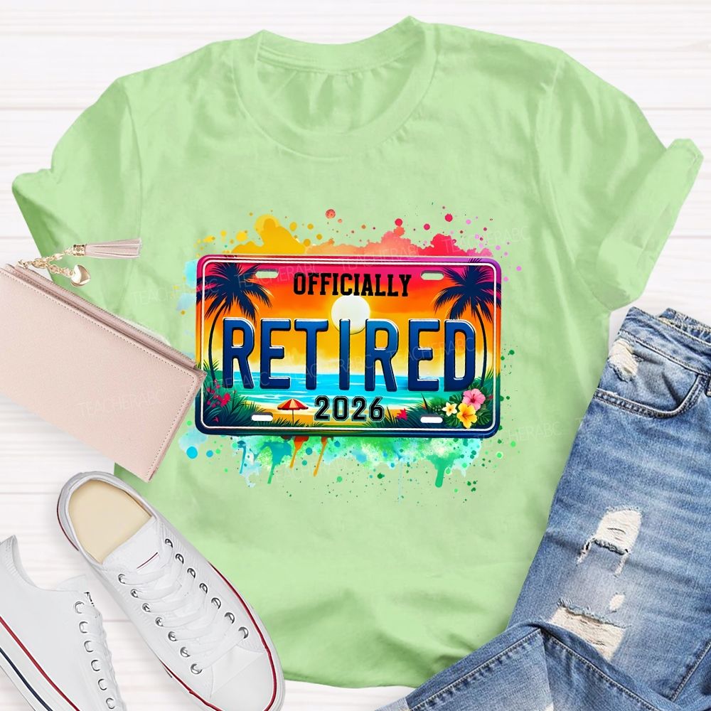 Officially Retired 2026 Colorful Tie-Dye Prints Teacher T-shirt