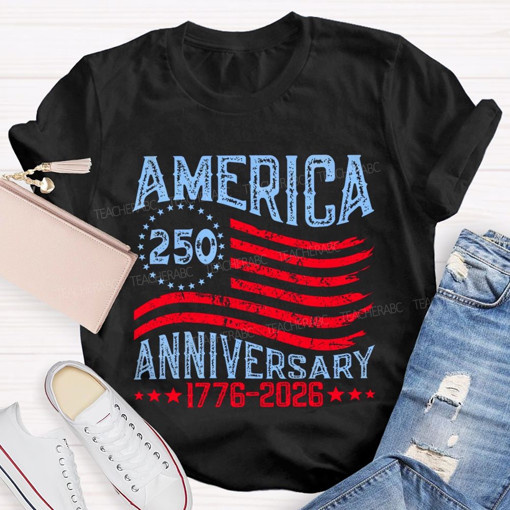 America 250 Anniversary 1776–2026 Flag  Teacher T-shirt