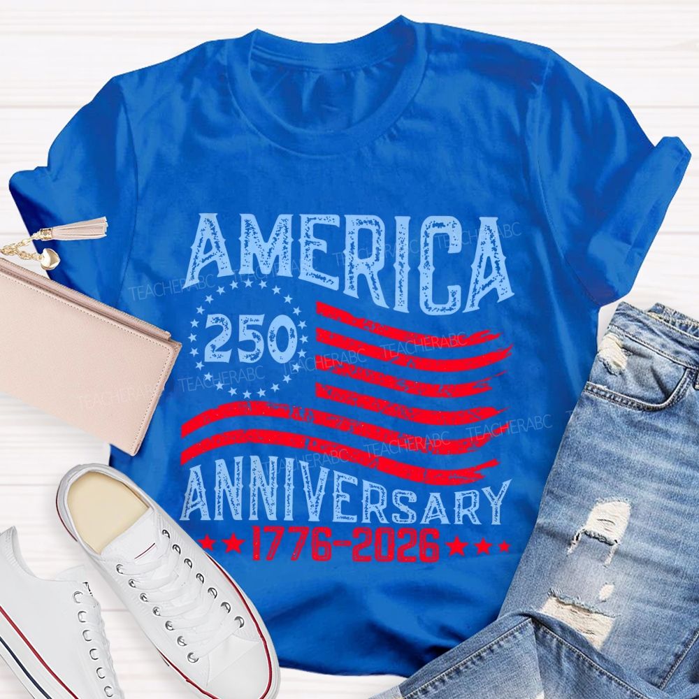 America 250 Anniversary 1776–2026 Flag  Teacher T-shirt