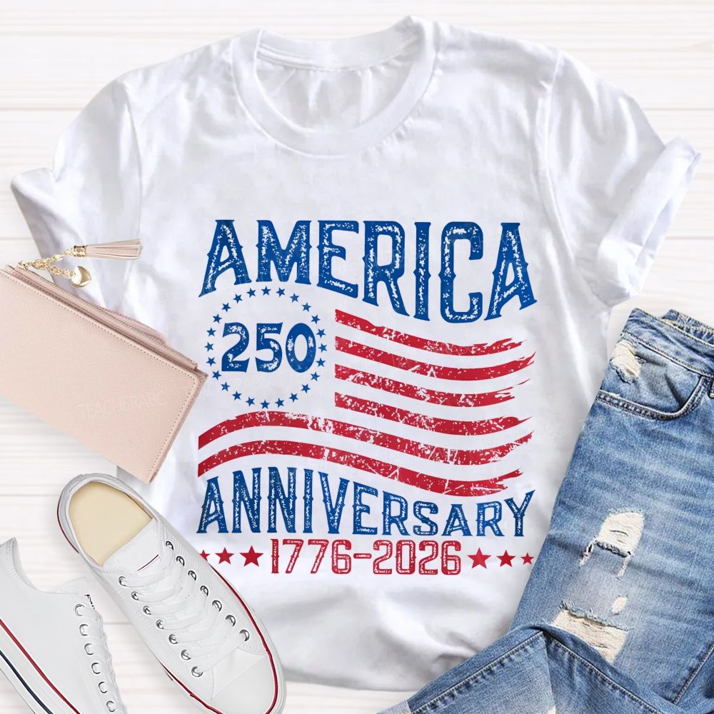 America 250 Anniversary 1776–2026 Flag  Teacher T-shirt