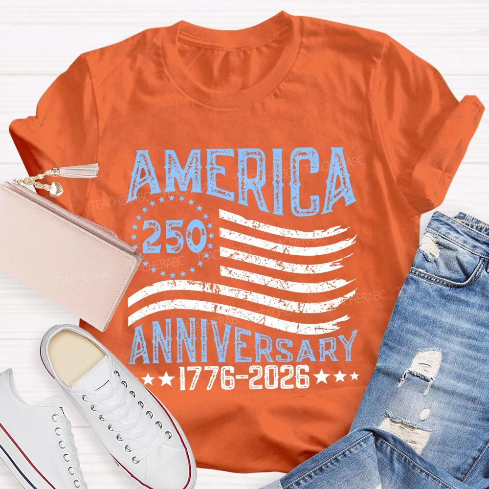 America 250 Anniversary 1776–2026 Flag  Teacher T-shirt