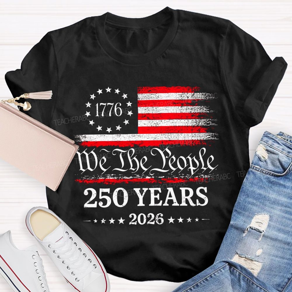 We The People 250 Years 2026 Pattern  Teacher T-shirt