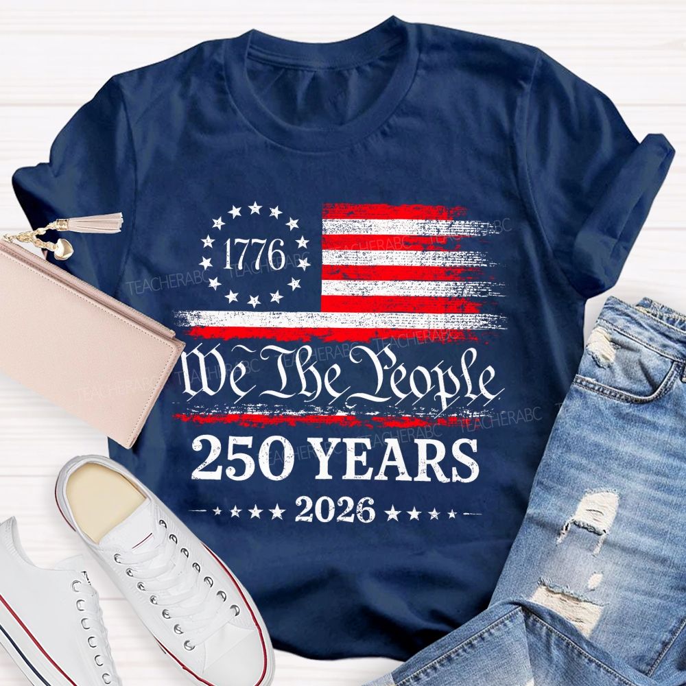We The People 250 Years 2026 Pattern  Teacher T-shirt