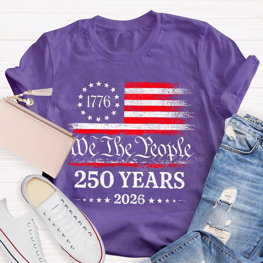 We The People 250 Years 2026 Pattern  Teacher T-shirt