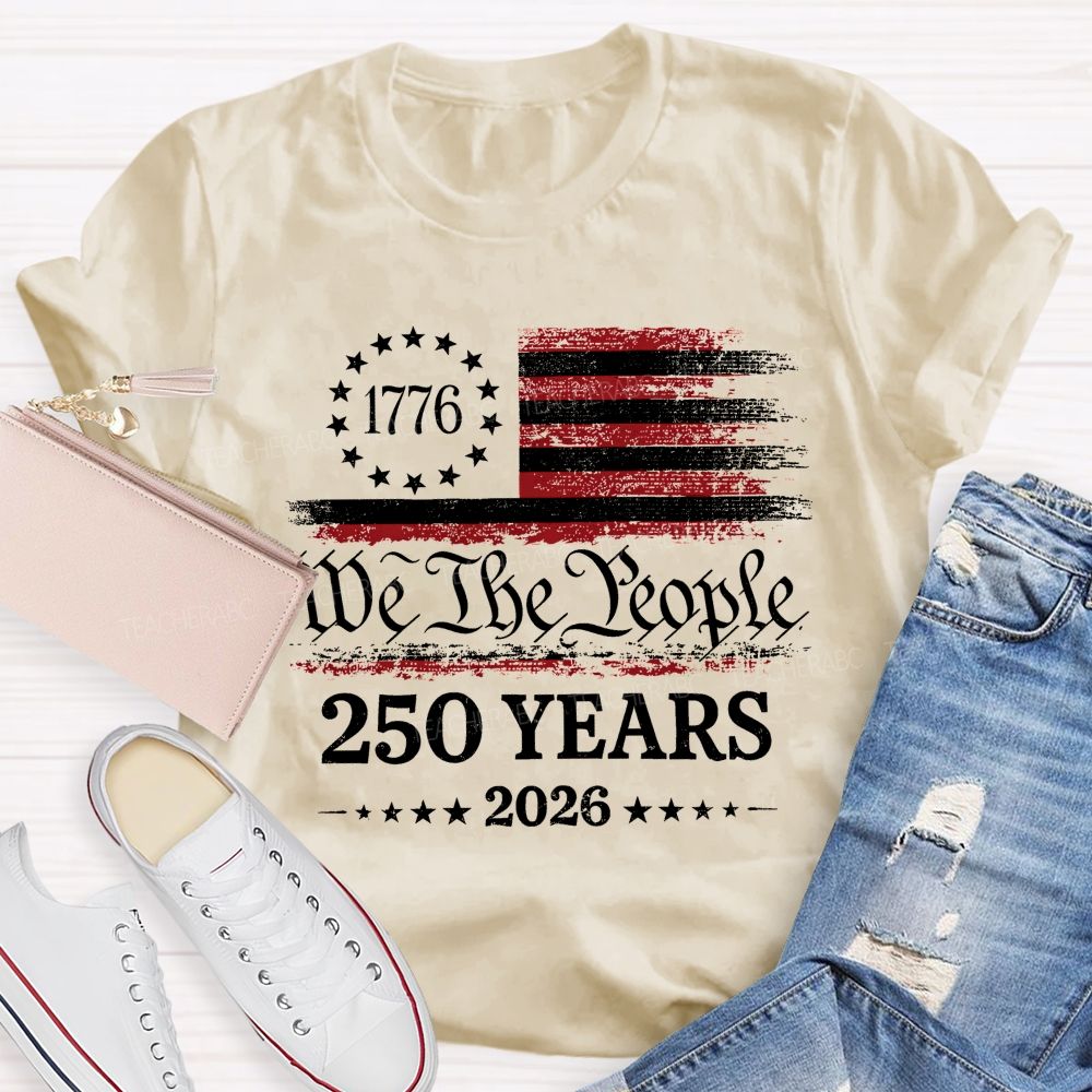 We The People 250 Years 2026 Pattern  Teacher T-shirt