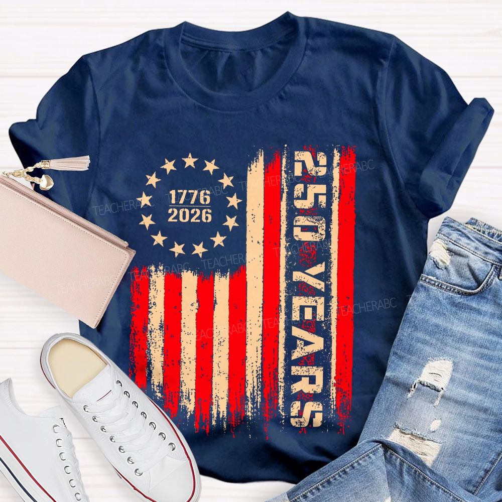 250 Years Flag Graphics  Teacher T-shirt