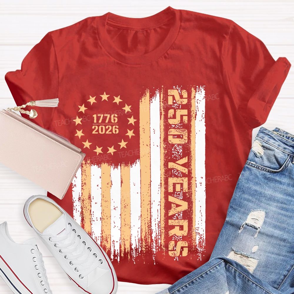 250 Years Flag Graphics  Teacher T-shirt