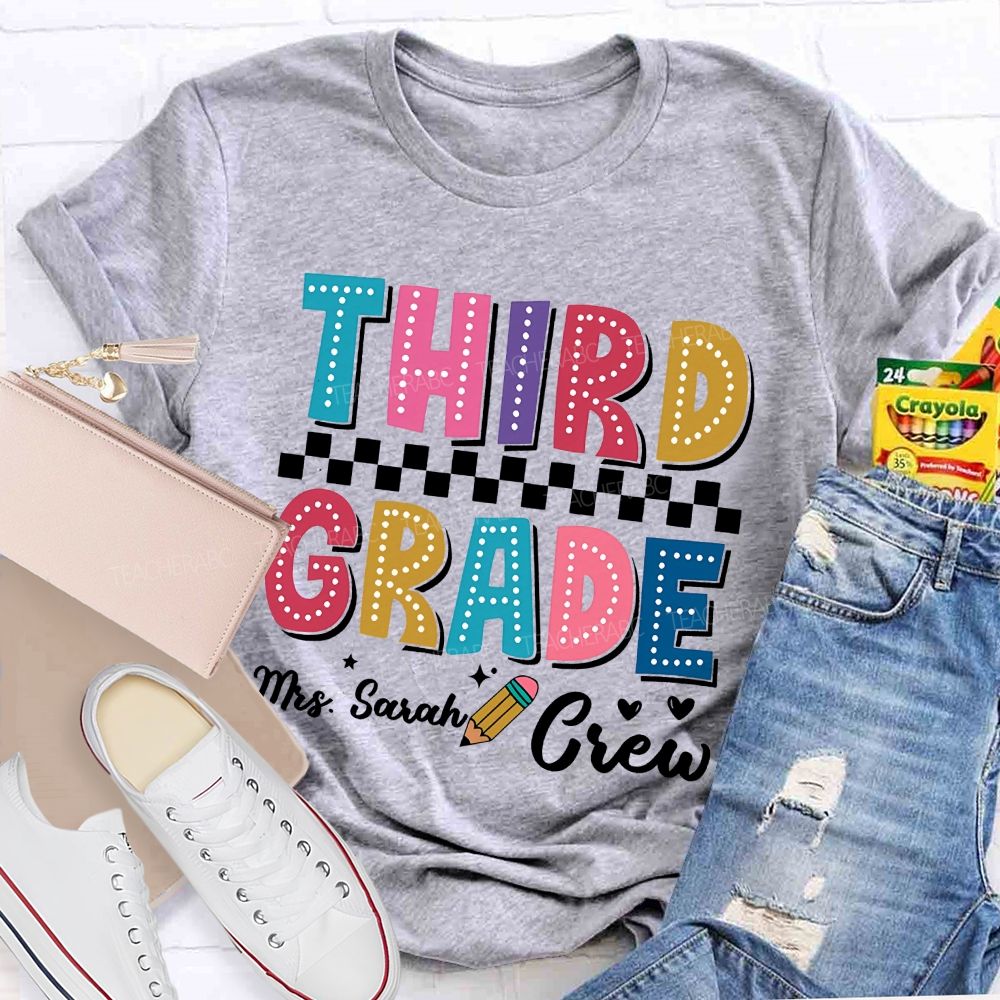 Personalized Name  And Grade   Third Grade Mrs. Sarah Crew  Teacher T-shirt
