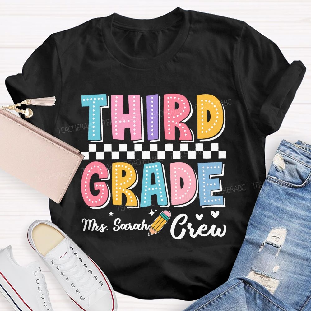 Personalized Name  And Grade   Third Grade Mrs. Sarah Crew  Teacher T-shirt