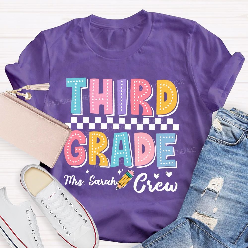 Personalized Name  And Grade   Third Grade Mrs. Sarah Crew  Teacher T-shirt