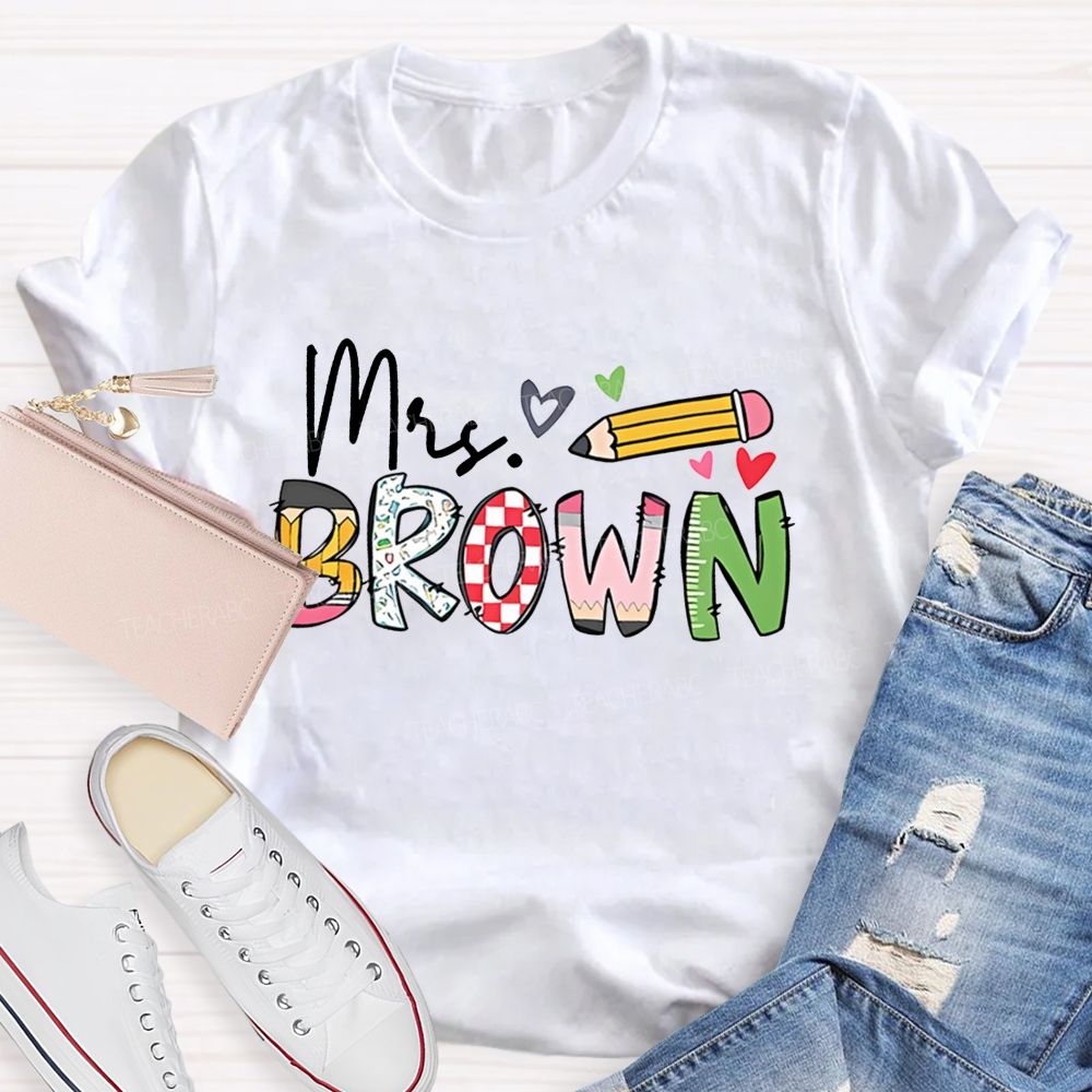 Personalized Name Pencil Letter Graphics  Teacher T-shirt