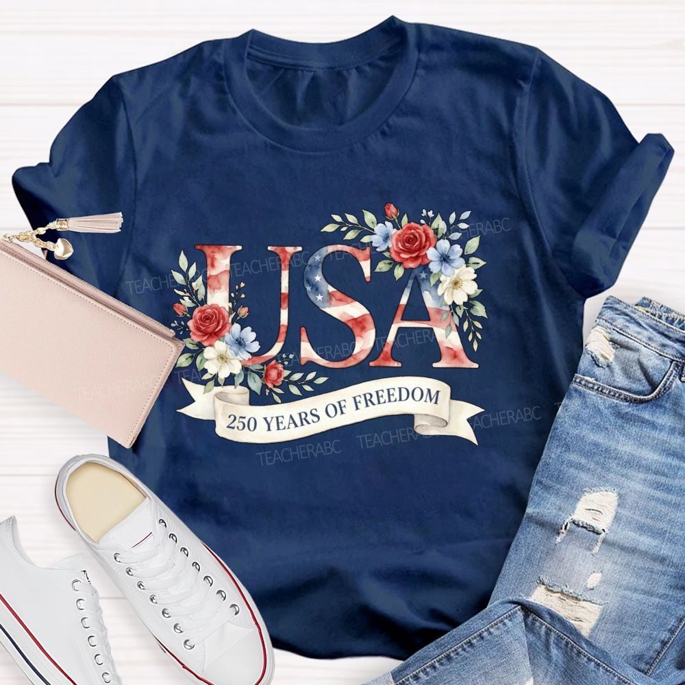 250 Years Of Freedom Floral USA Teacher T-Shirt