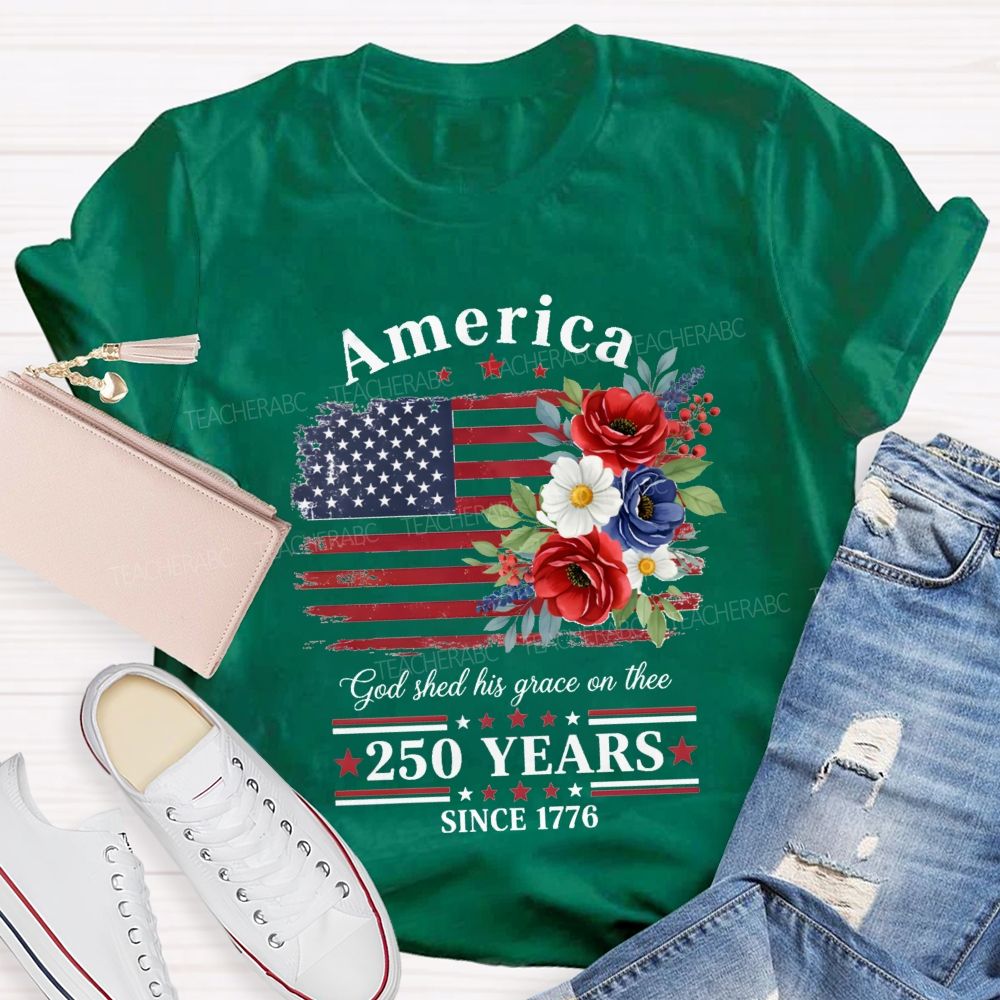 250 Years Since 1776 Floral Teacher T-shirt