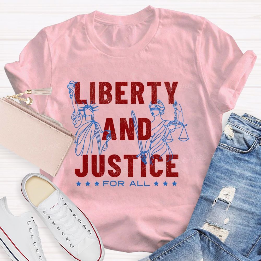 Liberty And Justice For All Teacher T-Shirt