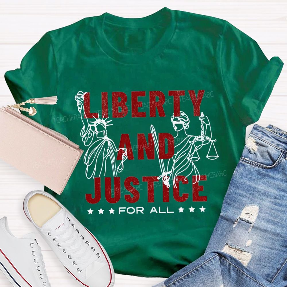 Liberty And Justice For All Teacher T-Shirt