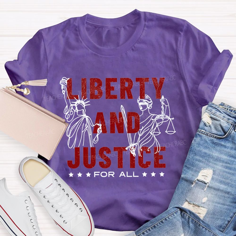 Liberty And Justice For All Teacher T-Shirt