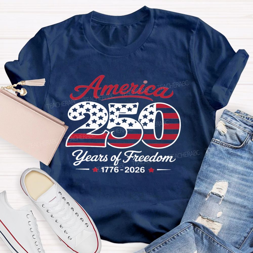 American 250 Years Of Freedom 1776-2026 Teacher T-Shirt