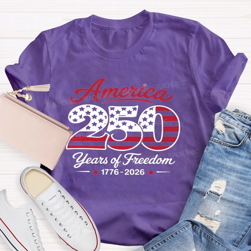 American 250 Years Of Freedom 1776-2026 Teacher T-Shirt