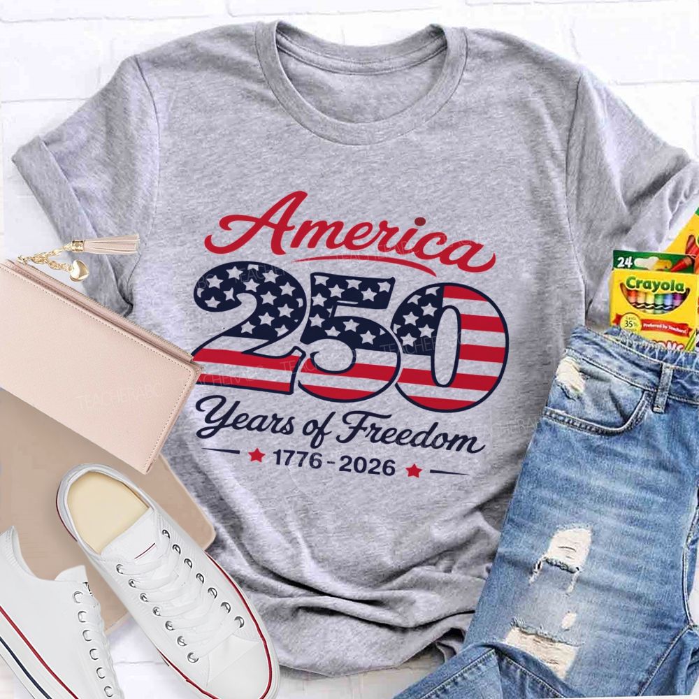 American 250 Years Of Freedom 1776-2026 Teacher T-Shirt