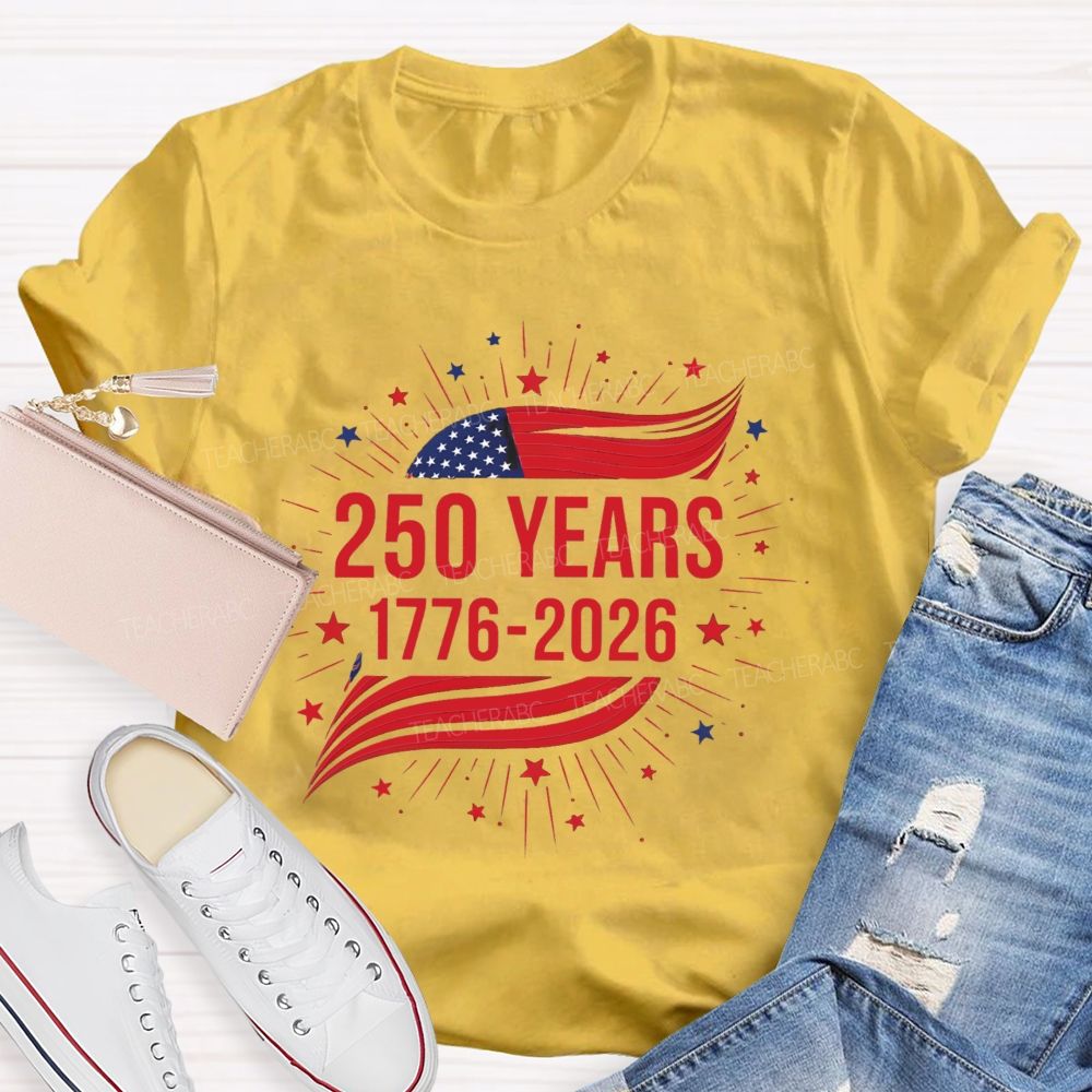 250 Year 1776-2026 Teacher T-shirt